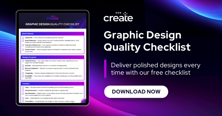 XEN Create Graphic Design Quality Checklist. Deliver polished designs every time with our free checklist.