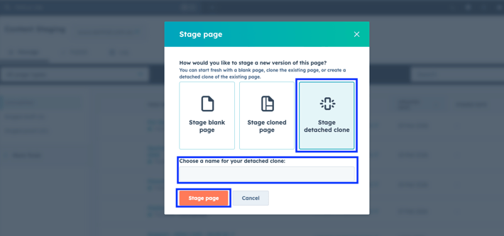 In the Stage Page dialogue box, opt for "Stage detached clone", add your page name, then click “Stage Page”.