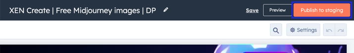 After making your edits, click “Publish to Staging.” This action will move your page from the staged draft to staged publish.