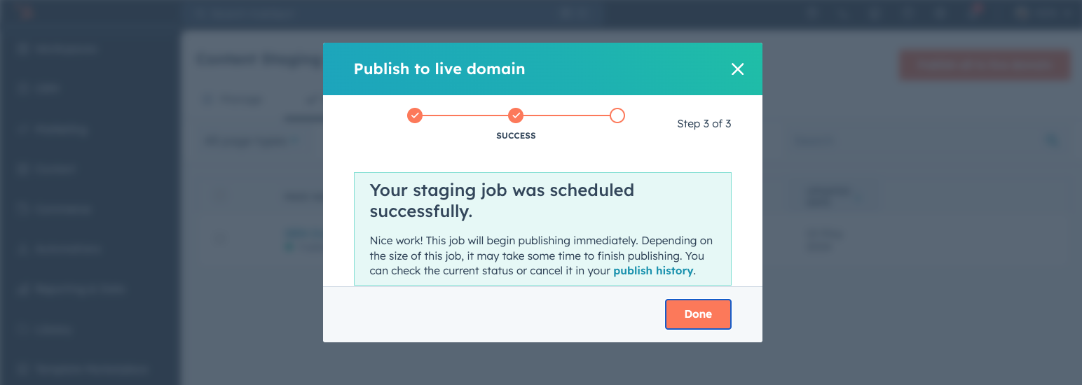 A notification will appear, letting you know your staged pages are now live and visible to everyone.
