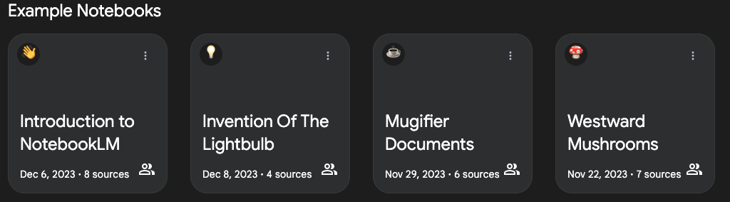Example notebooks in NotebookLM covering topics like the lightbulb invention and Westward Mushrooms.