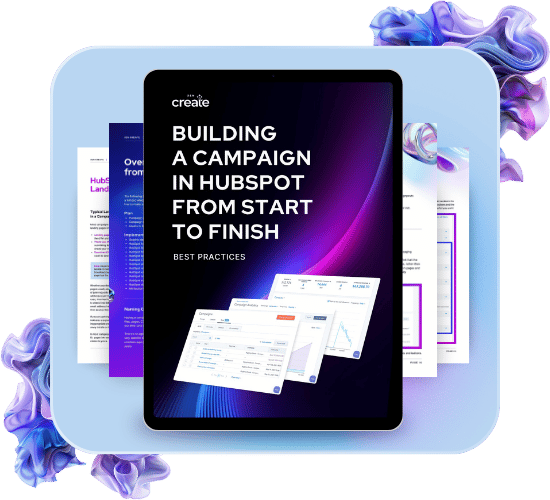 Building a Campaign in HubSpot from Start to Finish Best Practices