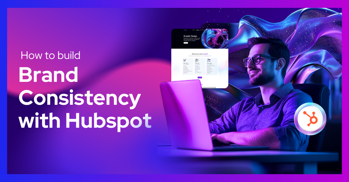 Brand Consistency with HubSpot