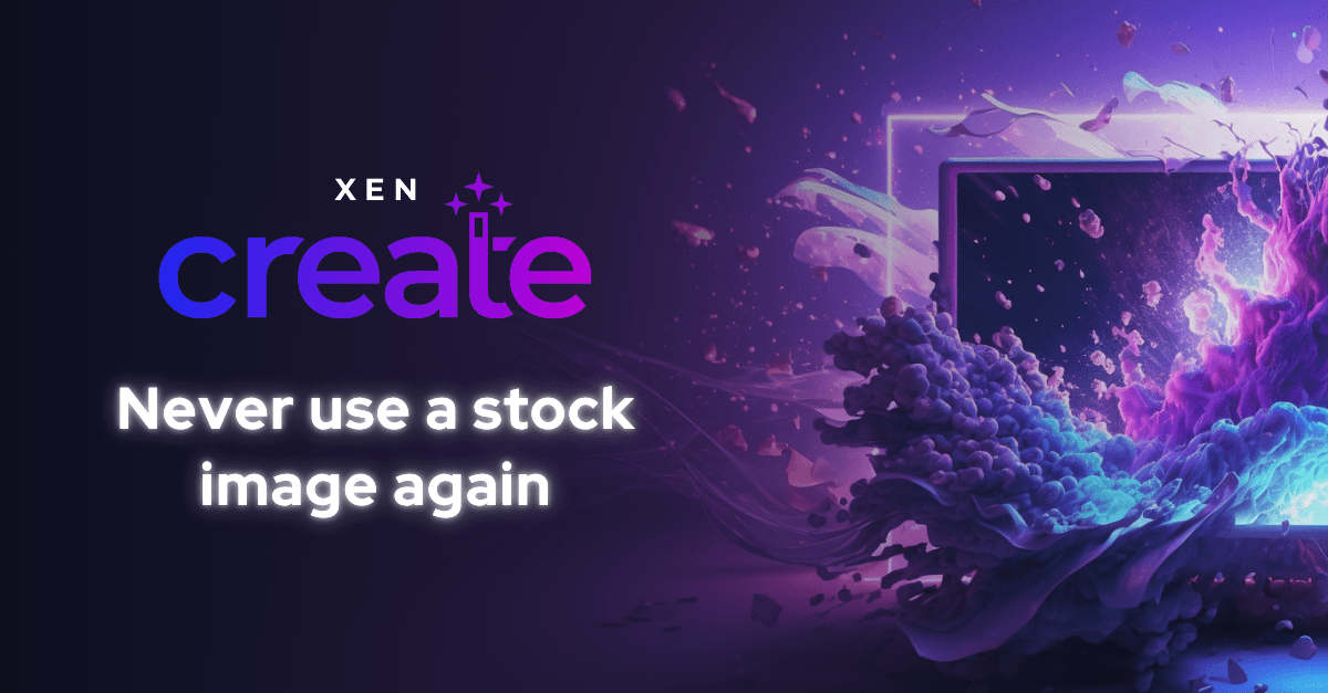 Never use a stock image again | XEN Create