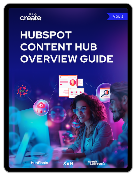 XEN Create HubSpot Content Hub Overview Guide Vol 2